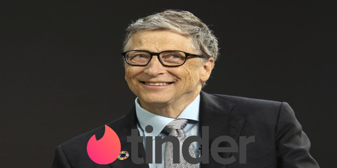 Bill Gates is the world's richest bachelor and Tinder gives a message